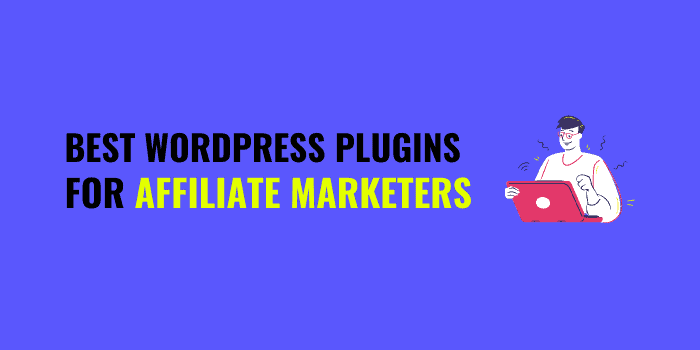 best wordpress plugins for affiliate marketers