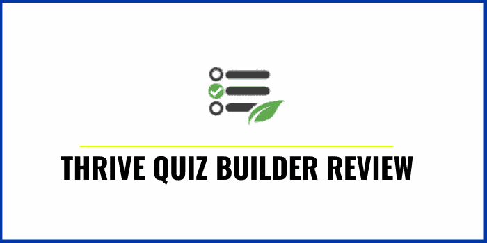 thrive quiz builder review