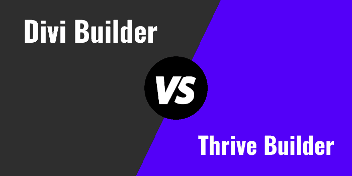 divi builder vs thrive theme builder