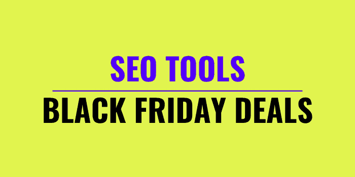 10+ Best SEO Tools Black Friday Cyber Monday Deals 2021 : WPCROWS - Why Is Black Friday A Big Deal