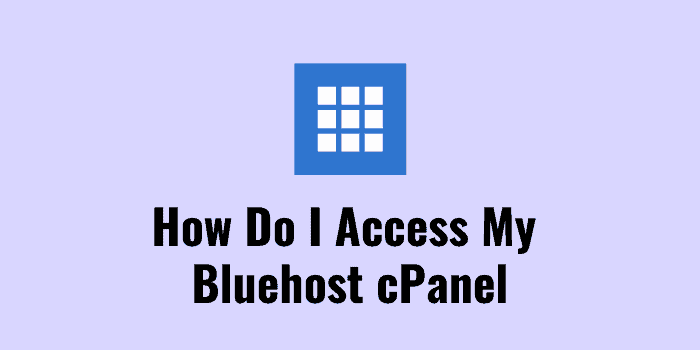 How do I access my Bluehost cPanel