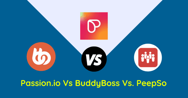passion io vs buddyboss vs peepso