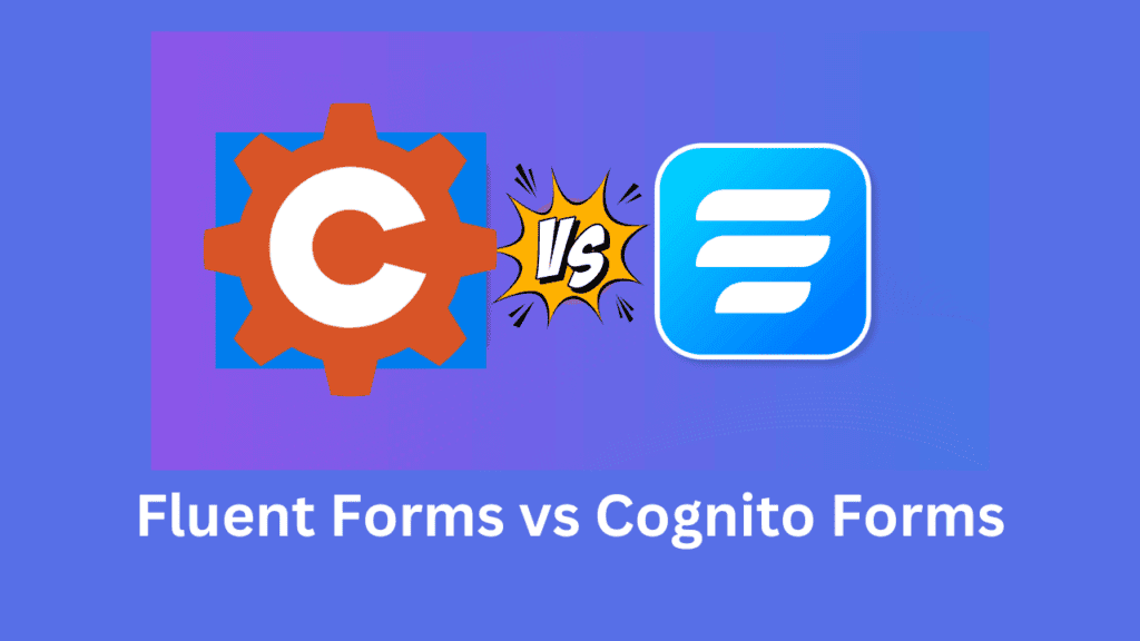 Fluent Forms vs Cognito Forms